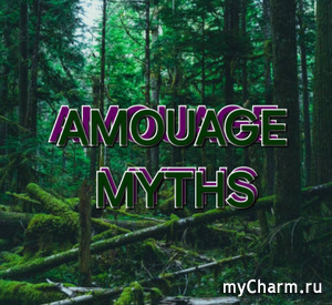  Myths ...   AMOUAGE.    ...